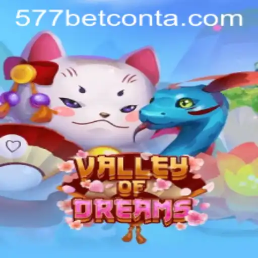 Discover the Enchanting World of ValleyofDreams and the Thrills of 577bet